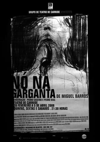 Nó na Garganta, 2008 - Teatro de Carnide
