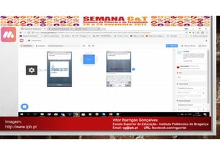 Vitor Barrigão Gonçalves
Escola Superior de Educação - Instituto Politécnico de Bragança
Email: vg@ipb.pt URL: facebook.com/vgportal
Imagem:
http://www.ipb.pt
 