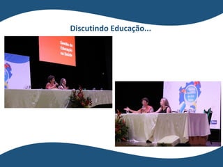 Discutindo Educação...
 