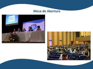 Mesa de Abertura
 