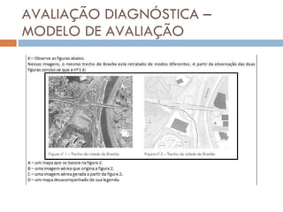 AVALIAÇÃO DIAGNÓSTICA – MODELO DE AVALIAÇÃO 