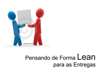 Pensando de Forma  Lean  para as Entregas Dreamstime.com 