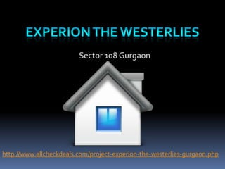 http://www.allcheckdeals.com/project-experion-the-westerlies-gurgaon.php

 