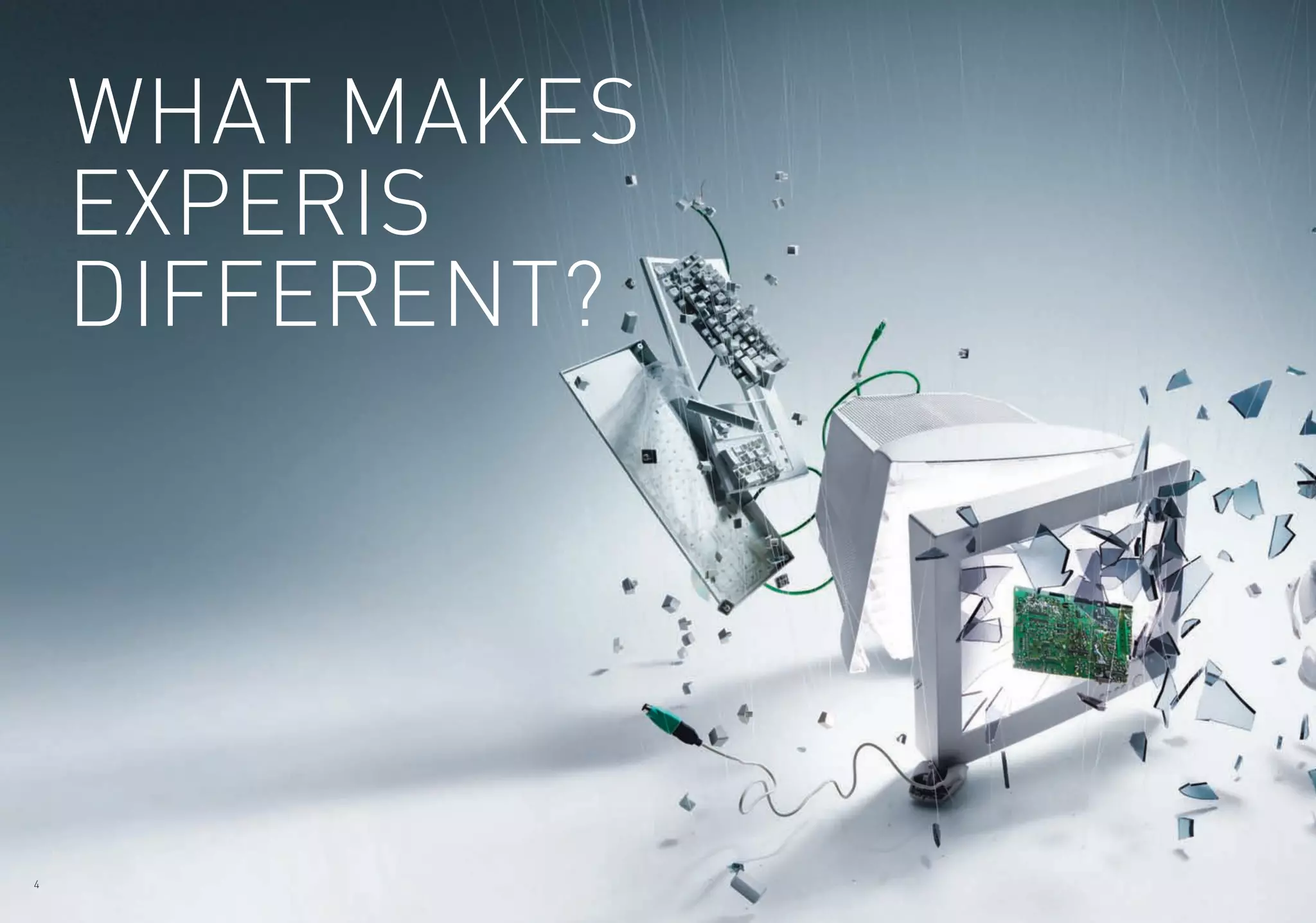 4
what makes
experis
different?
 