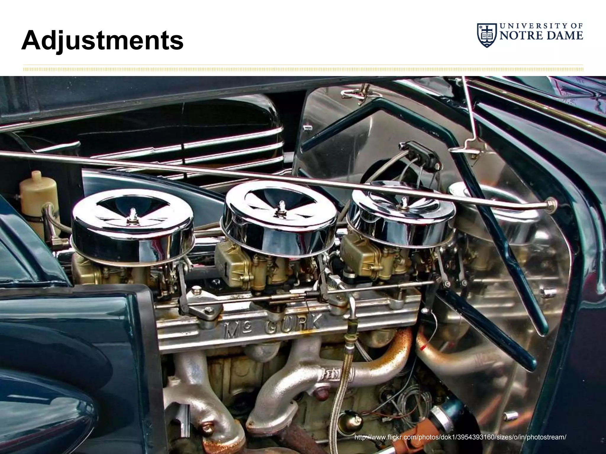 Adjustments




              http://www.flickr.com/photos/dok1/3954393160/sizes/o/in/photostream/
 