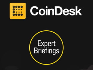 Expert Briefing - State of Bitcoin