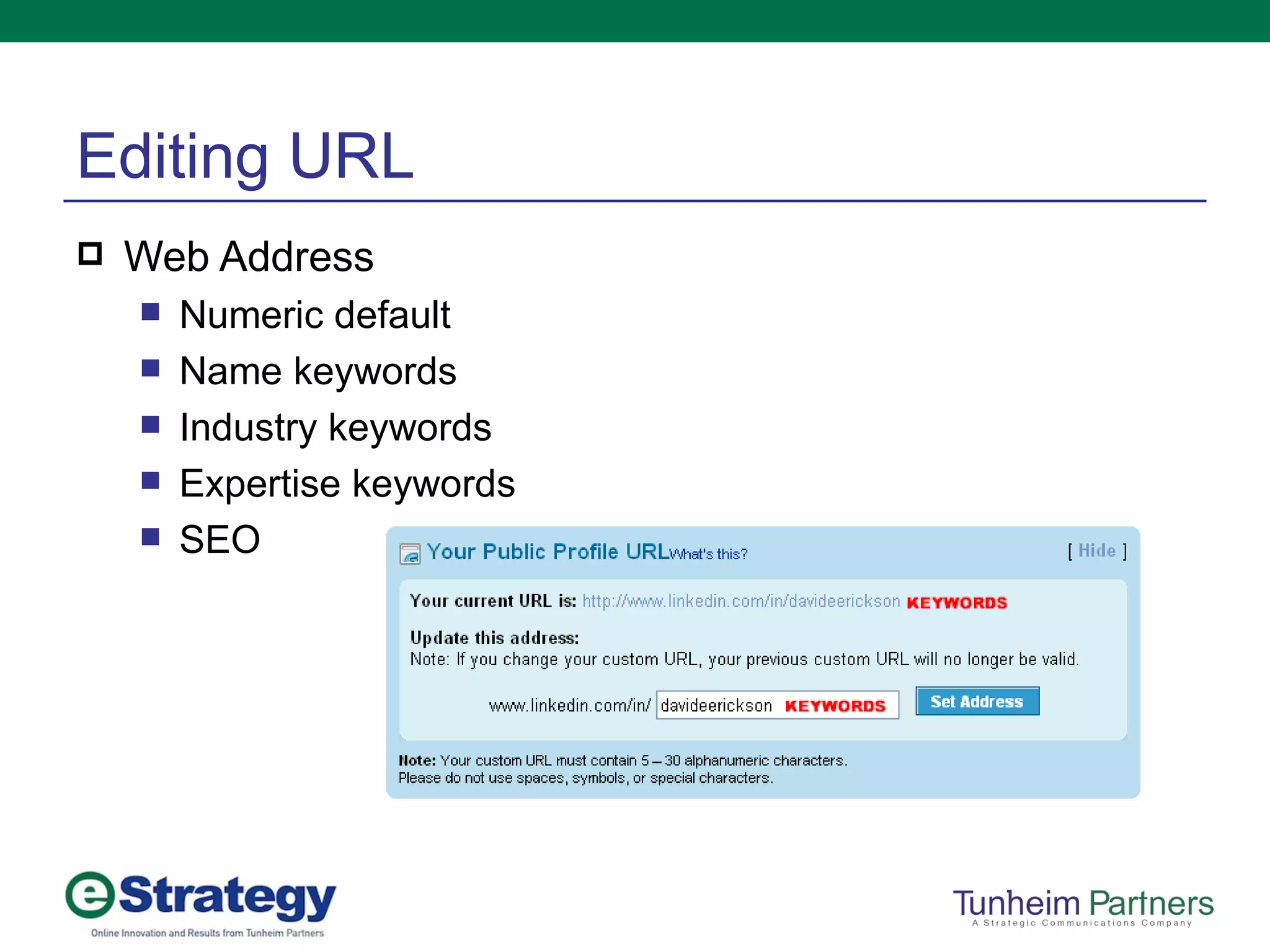 Editing URL Web Address Numeric default Name keywords Industry keywords Expertise keywords SEO 