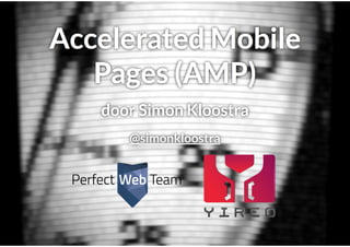 Google AMP @ Joomla! Performance Expert Sessie