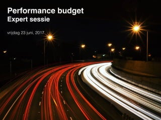 Performance budget
Expert sessie
vrijdag 23 juni, 2017
 