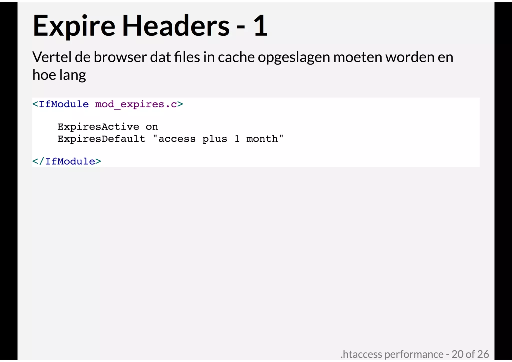 .htaccess performance @ Joomla! Performance Expert Sessie