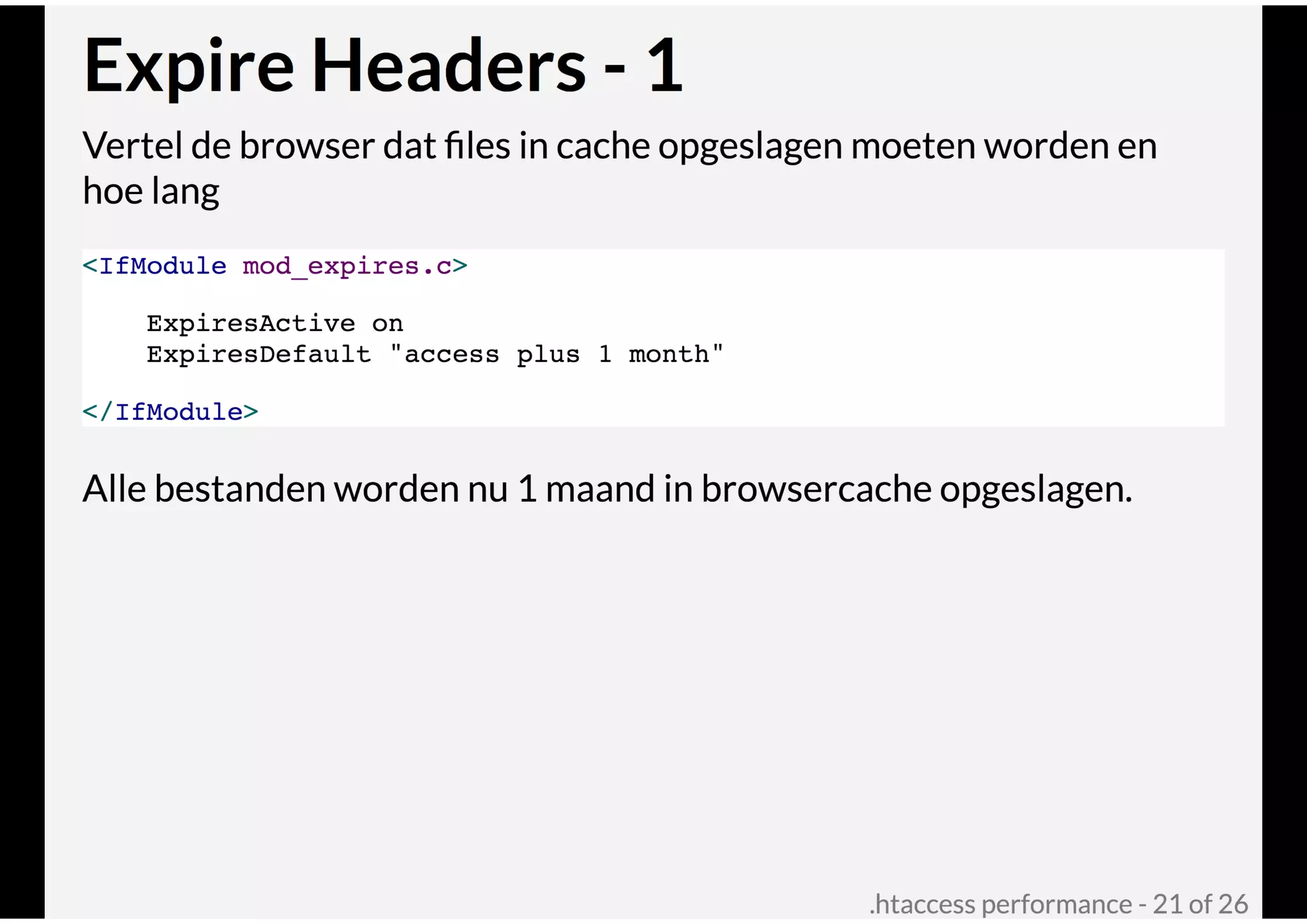 .htaccess performance @ Joomla! Performance Expert Sessie