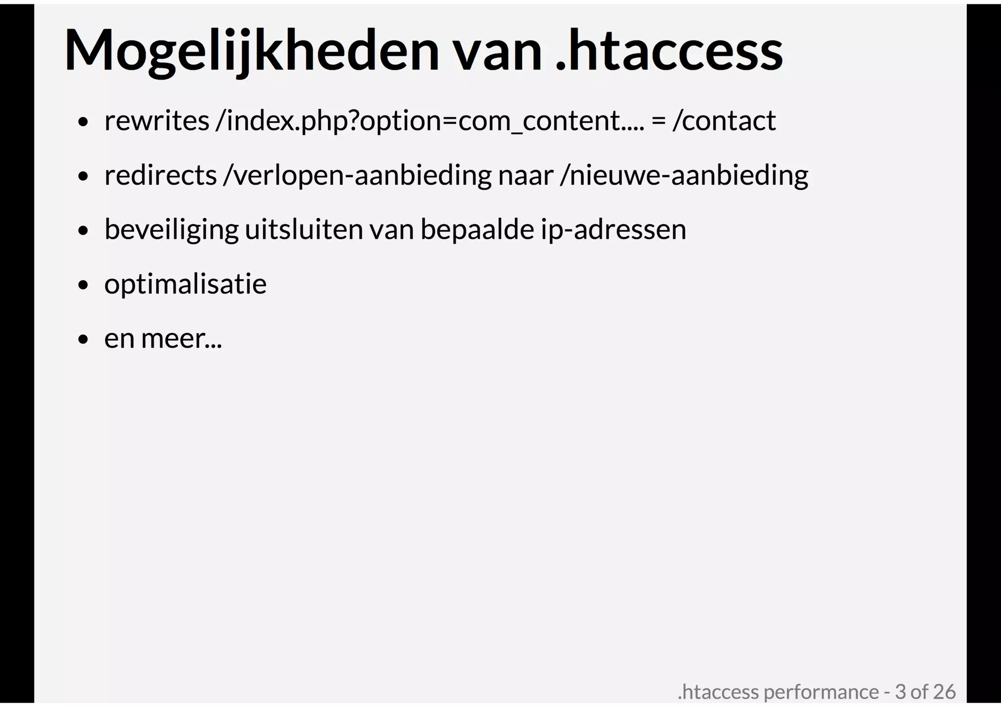 .htaccess performance @ Joomla! Performance Expert Sessie