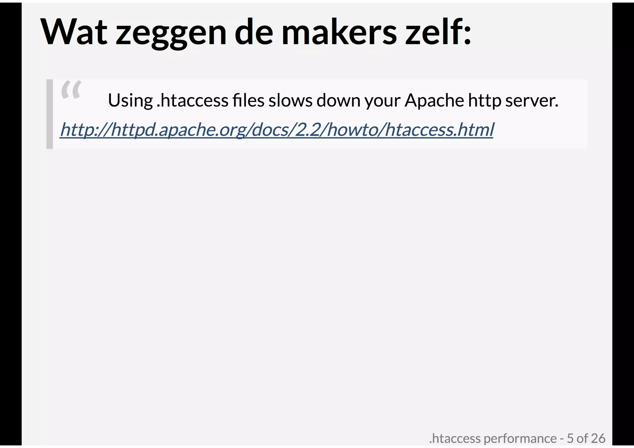 .htaccess performance @ Joomla! Performance Expert Sessie