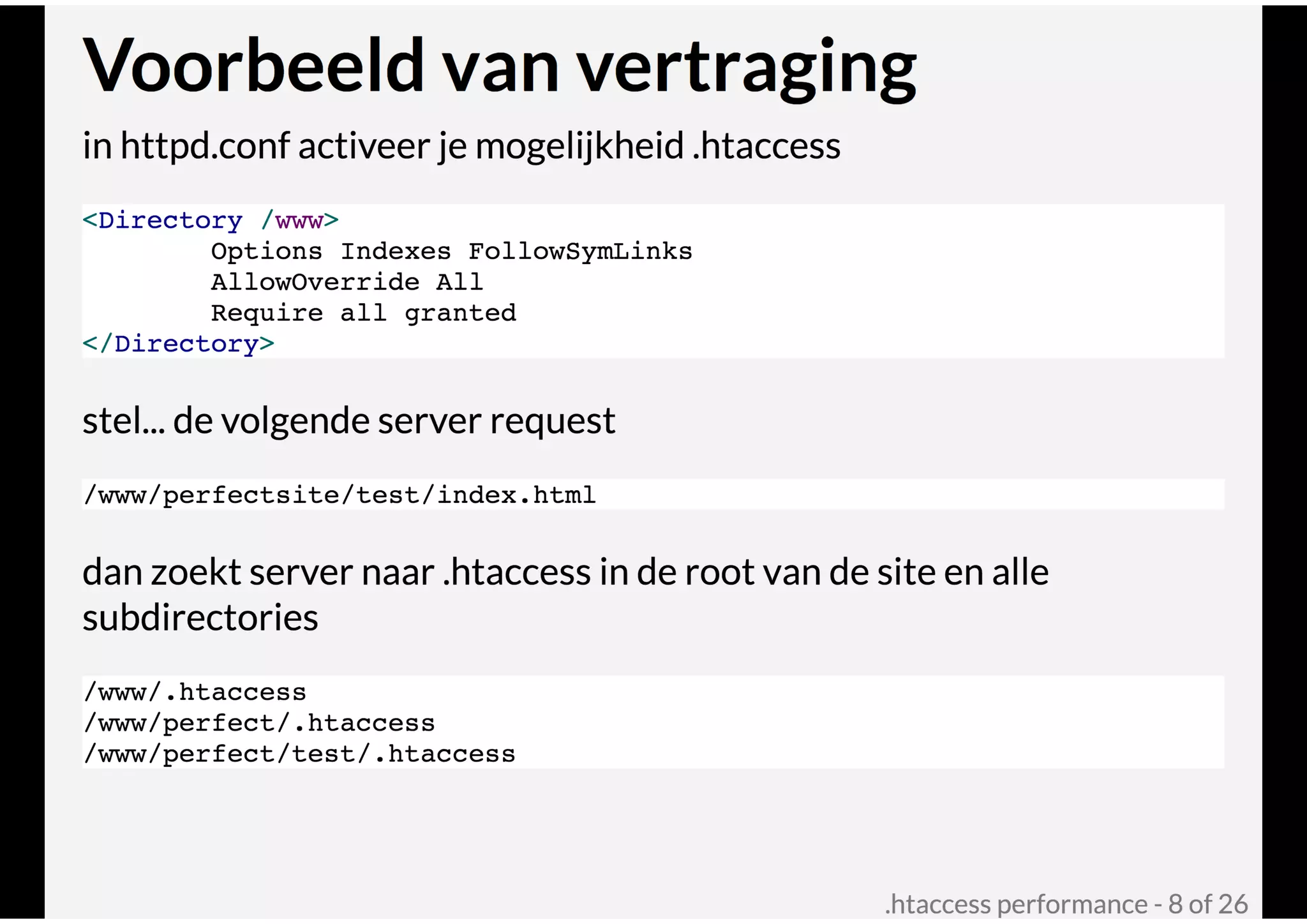 .htaccess performance @ Joomla! Performance Expert Sessie
