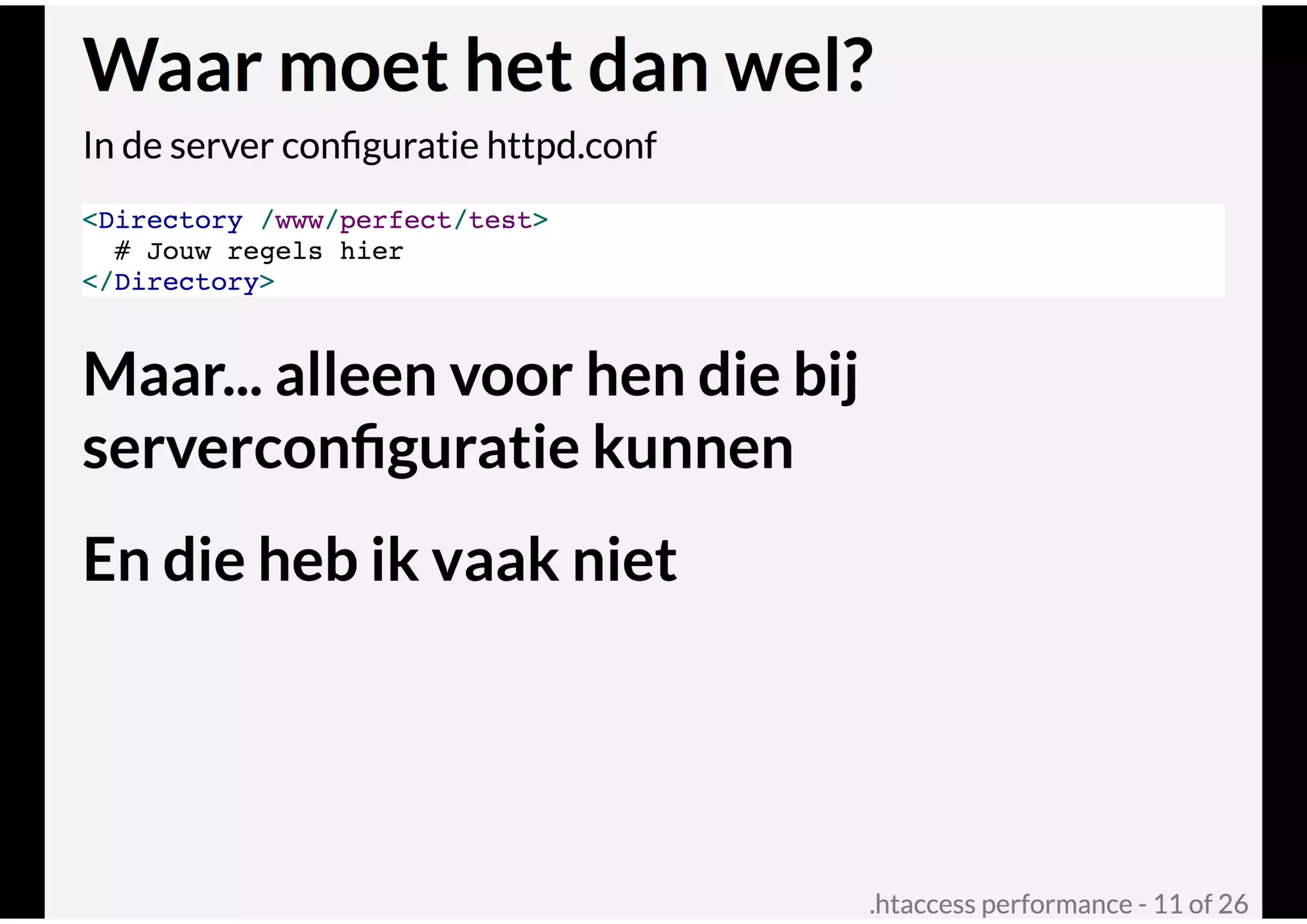 .htaccess performance @ Joomla! Performance Expert Sessie