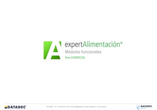 Módulos funcionales
                        Área COMERCIAL




DATADEC Tel: +34 902 48 10 48 comercial@datadec.es www.datadec.es / www.ddol.es
 