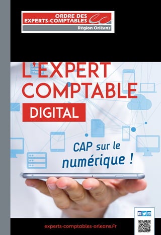 experts-comptables-orleans.Fr
CAP sur le
numérique !
L’expert
Comptable
digital
 