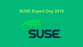 SUSE Expert Day 2019
 