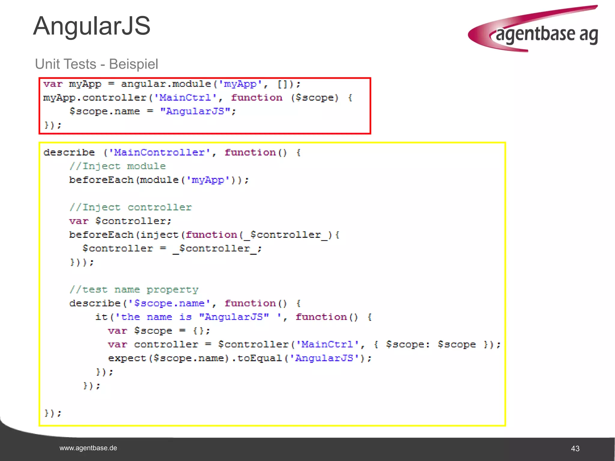 www.agentbase.de 43
AngularJS
Unit Tests - Beispiel
 