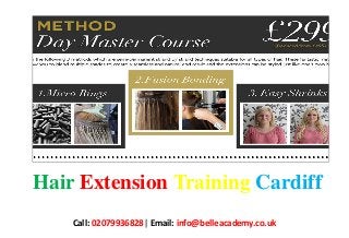 Hair Extension Training Cardiff
Call: 02079936828| Email: info@belleacademy.co.uk
 