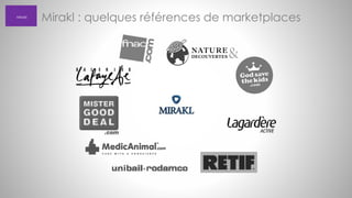 Mirakl

Mirakl : quelques références de marketplaces

 
