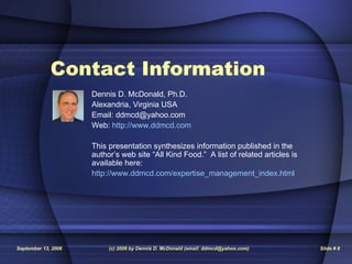 Contact Information <ul><li>Dennis D. McDonald, Ph.D. </li></ul><ul><li>Alexandria, Virginia USA </li></ul><ul><li>Email: ...