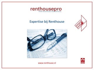 Expertise bij Renthouse
 