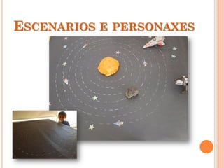 ESCENARIOS E PERSONAXES
 