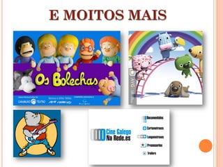 E MOITOS MAIS
 