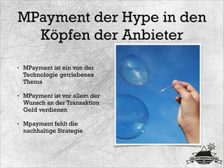„Mobile Payment muss sich dem Anwender
anpassen, nicht umgekehrt!“
 