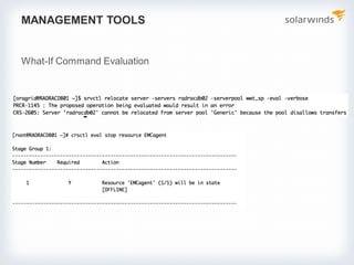 MANAGEMENT TOOLS
What-If Command Evaluation
 