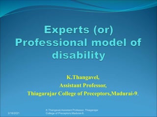 K.Thangavel,
Assistant Professor,
Thiagarajar College of Preceptors,Madurai-9.
3/18/2021
K.Thangavel,Assistant Professor, Thiagarajar
College of Preceptors,Madurai-9.
 