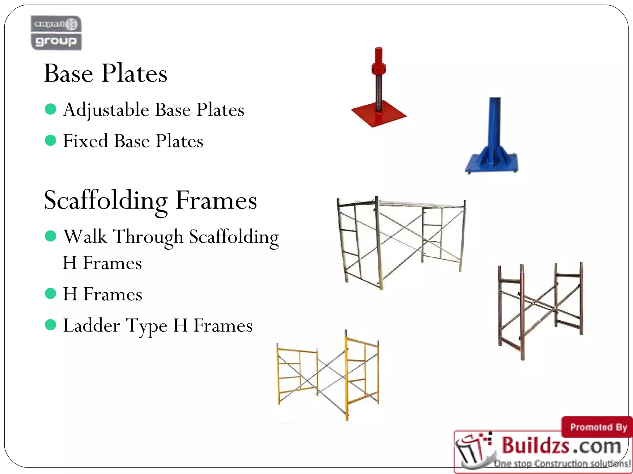 Staircase Scaffolding
Scaffolding Accessories