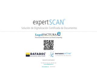 GRUPO DATADEC
                        Tél: 902 48 10 48 Fax: 902 945 335
                               comercial@datadec.es

                         www.datadec.es www.ddol.es
DATADEC Tél: 902 48 10 48 comercial@datadec.es www.datadec.es / www.ddol.es
 
