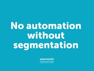 No Automation Without Segmentation