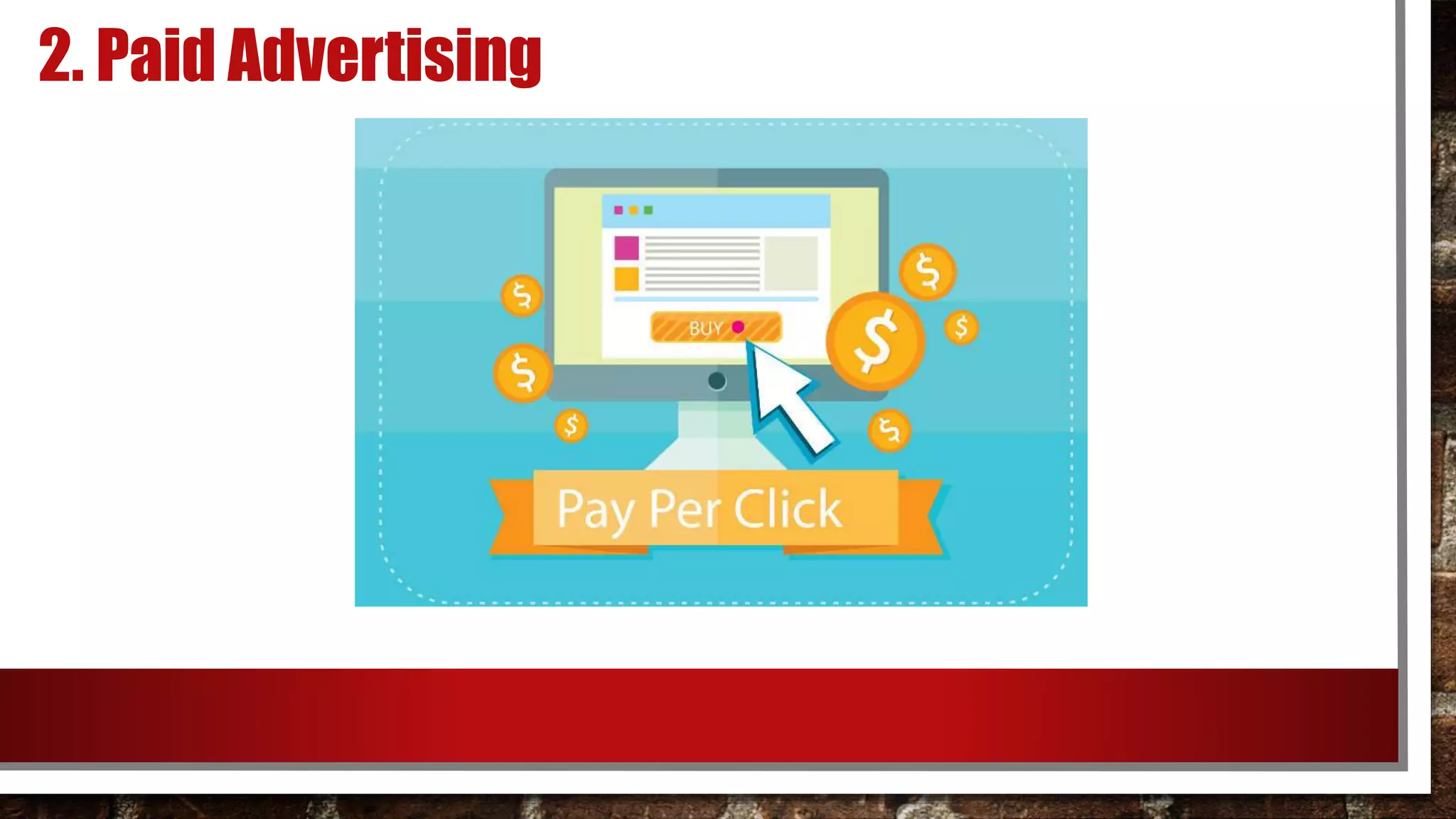 2. Paid Advertising