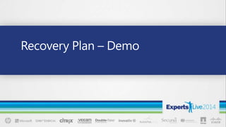 Recovery Plan – Demo
 