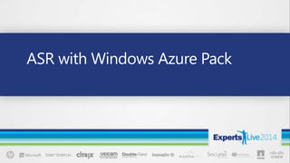 ASR with Windows Azure Pack
 