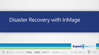 Disaster Recovery with InMage
 