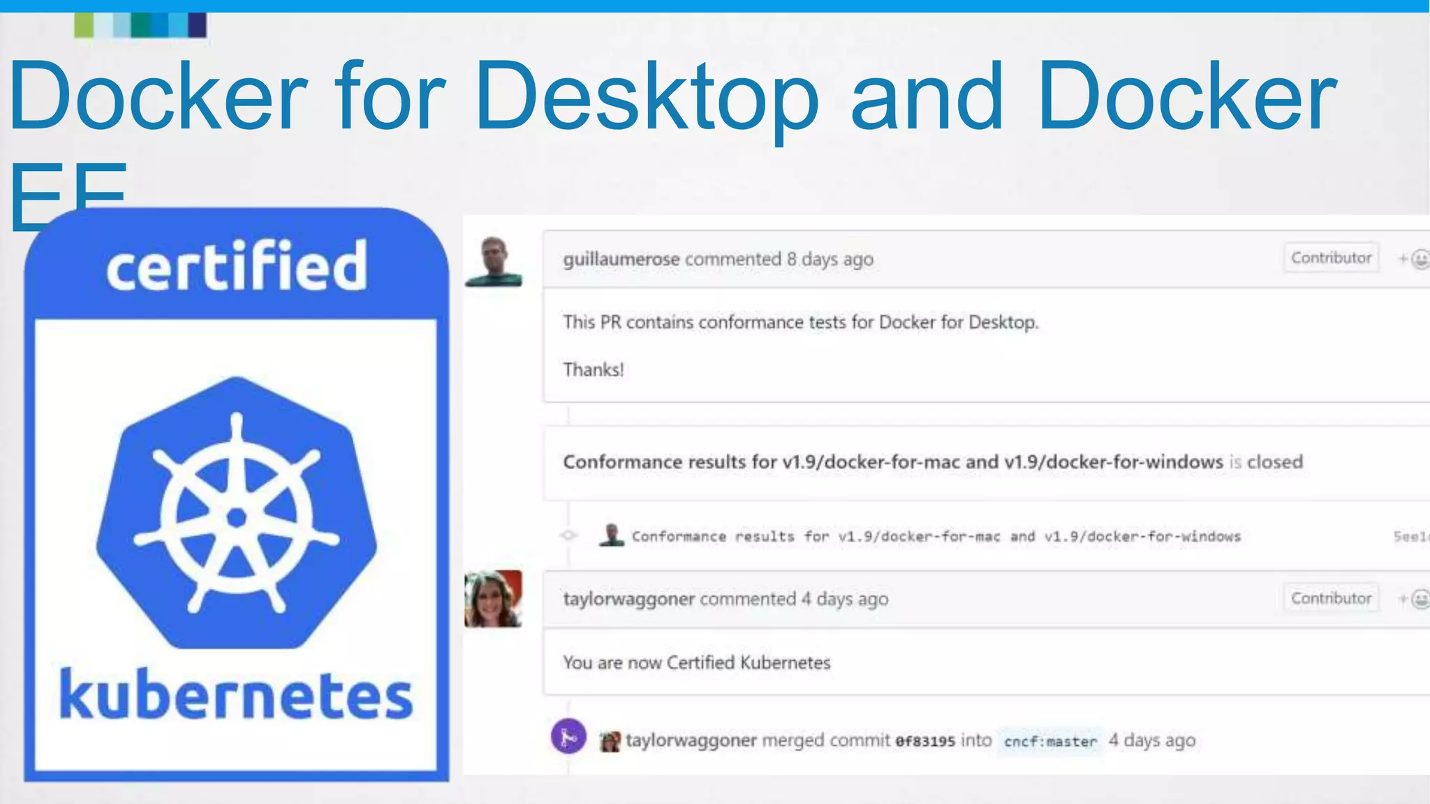 Docker for Desktop and Docker
EE
 