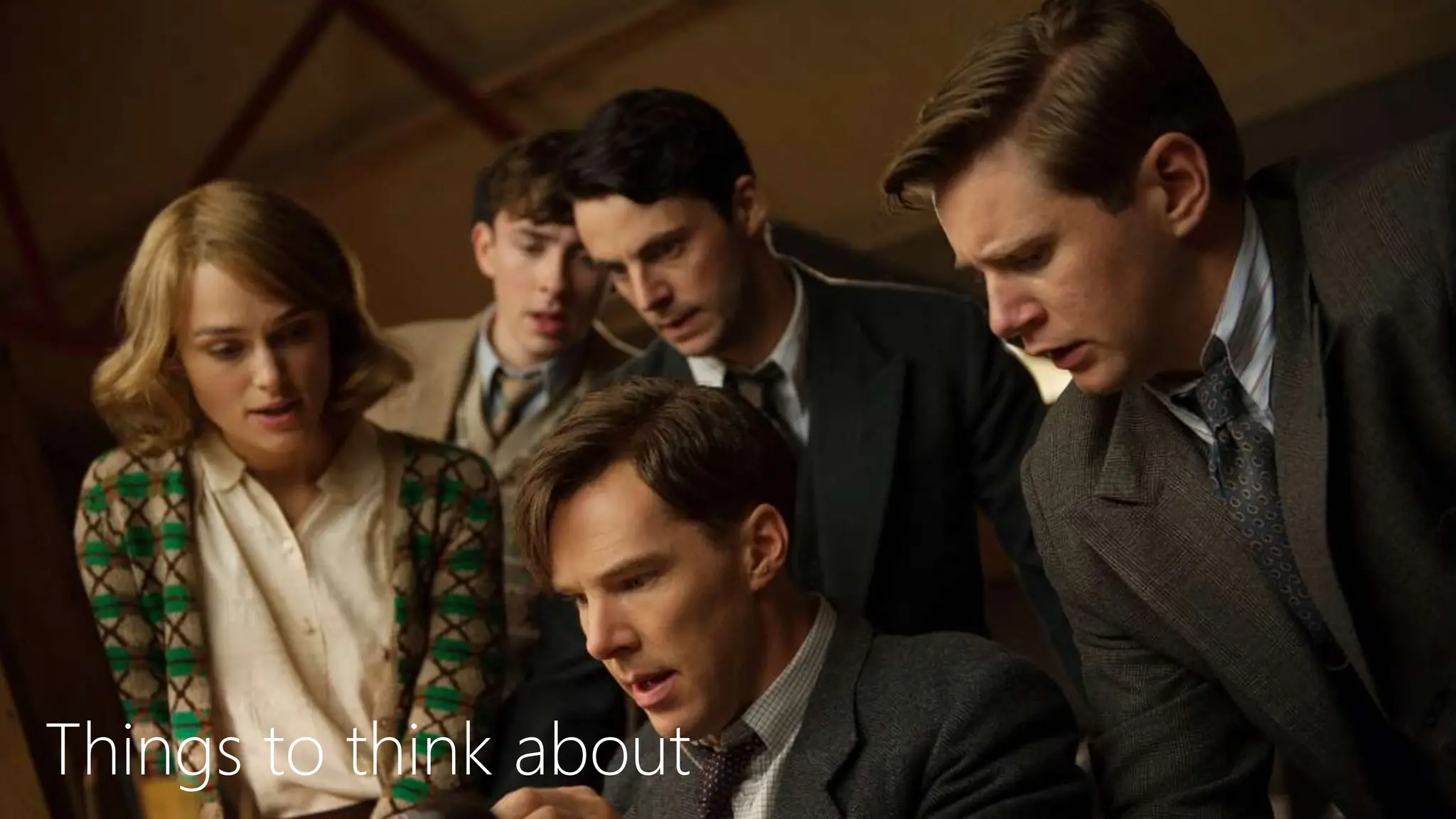 Things to think about
 