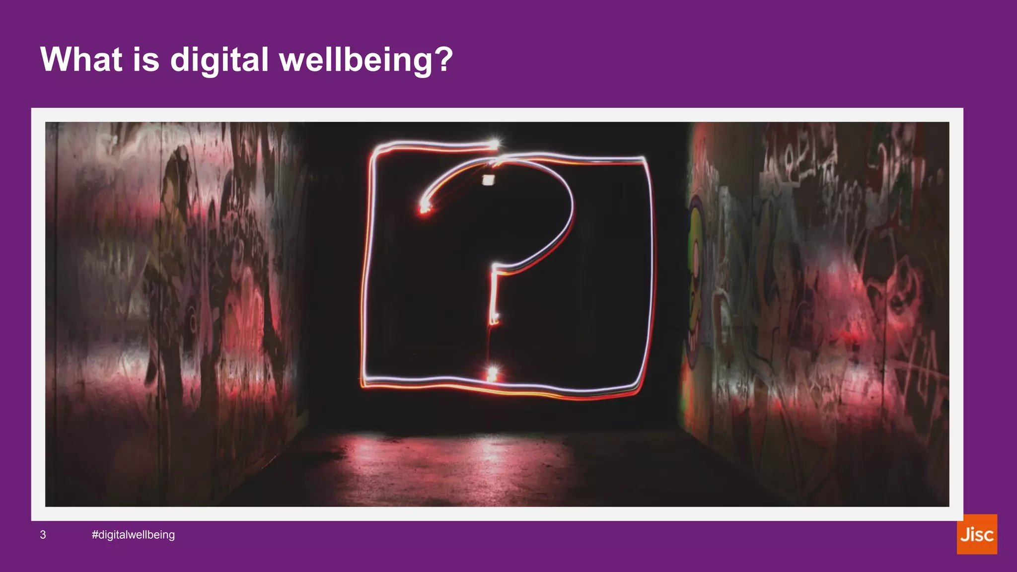 What is digital wellbeing?
#digitalwellbeing3
 