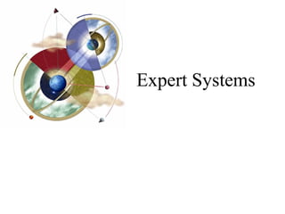 Expert Systems
 