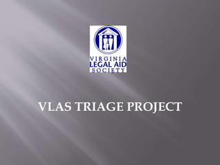 VLAS TRIAGE PROJECT
 