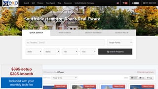 Kunversion IDX Website 
$395 setup 
$395 /month 
Included with your 
monthly tech fee 
 