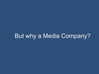 @Britopian #expion13
But why a Media Company?
 