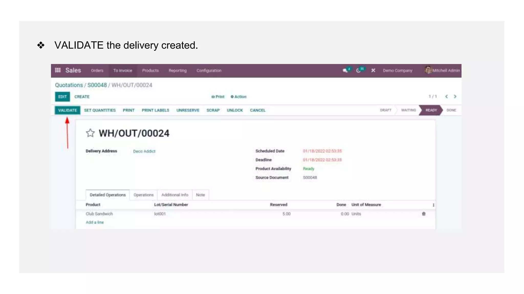 ❖ VALIDATE the delivery created.
 