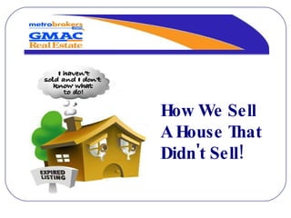 How We Sell A House That Didn't Sell! 