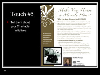 Touch #5


65

Tell them about
your Charitable
Initiatives

 