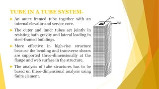 Explain any tube system and structural configuration of a building ...